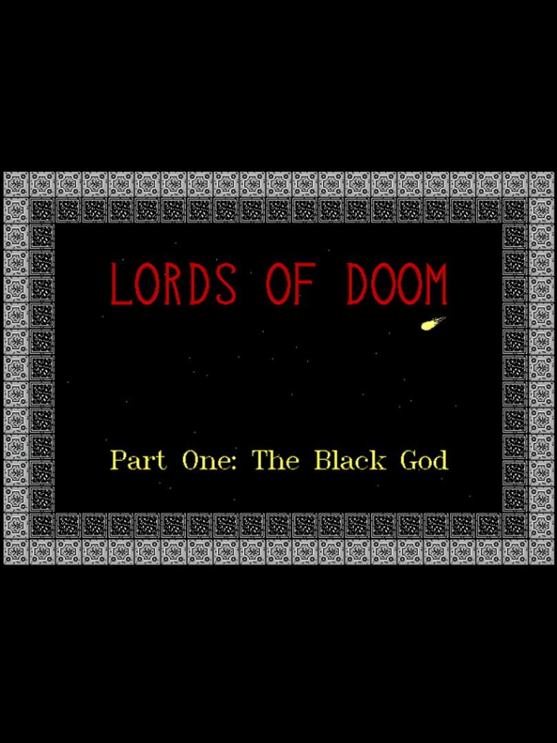 Lords of Doom: Part One - The Black God (1996)