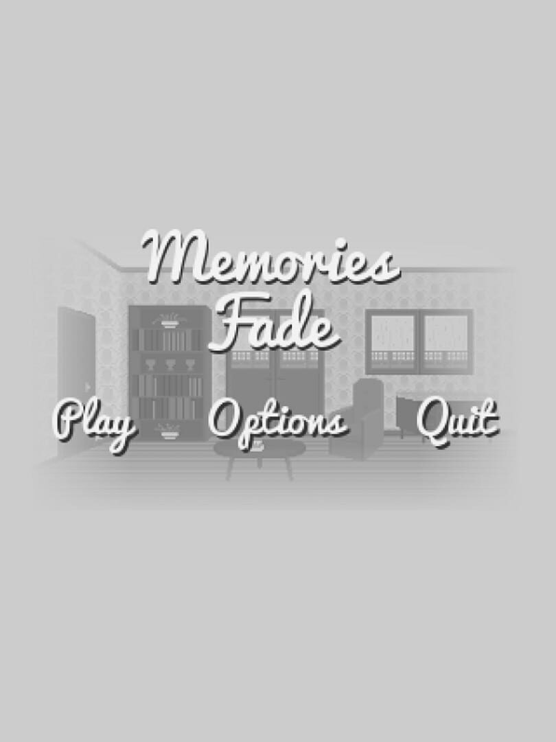 Memories Fade (2017)