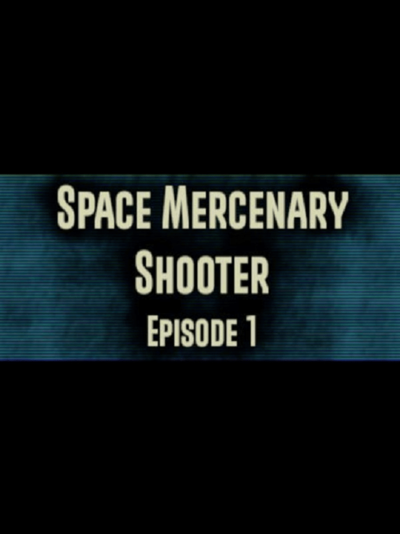 Space Mercenary Shooter : Episode 1 Cover