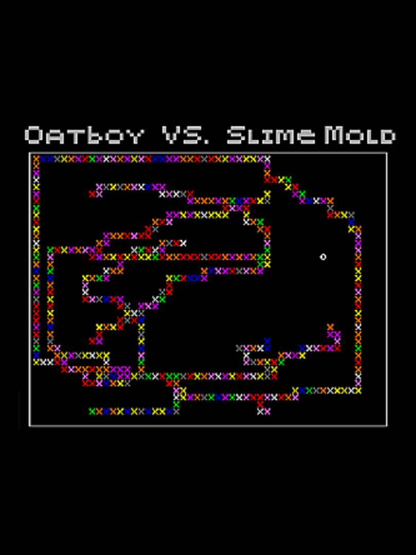 Oatboy vs. Slime Mold (2016)