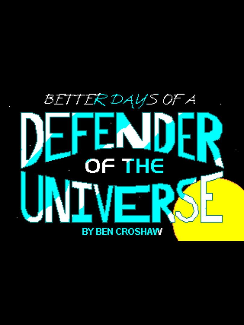 Rob Blanc I: Better Days of a Defender of the Universe (2001)