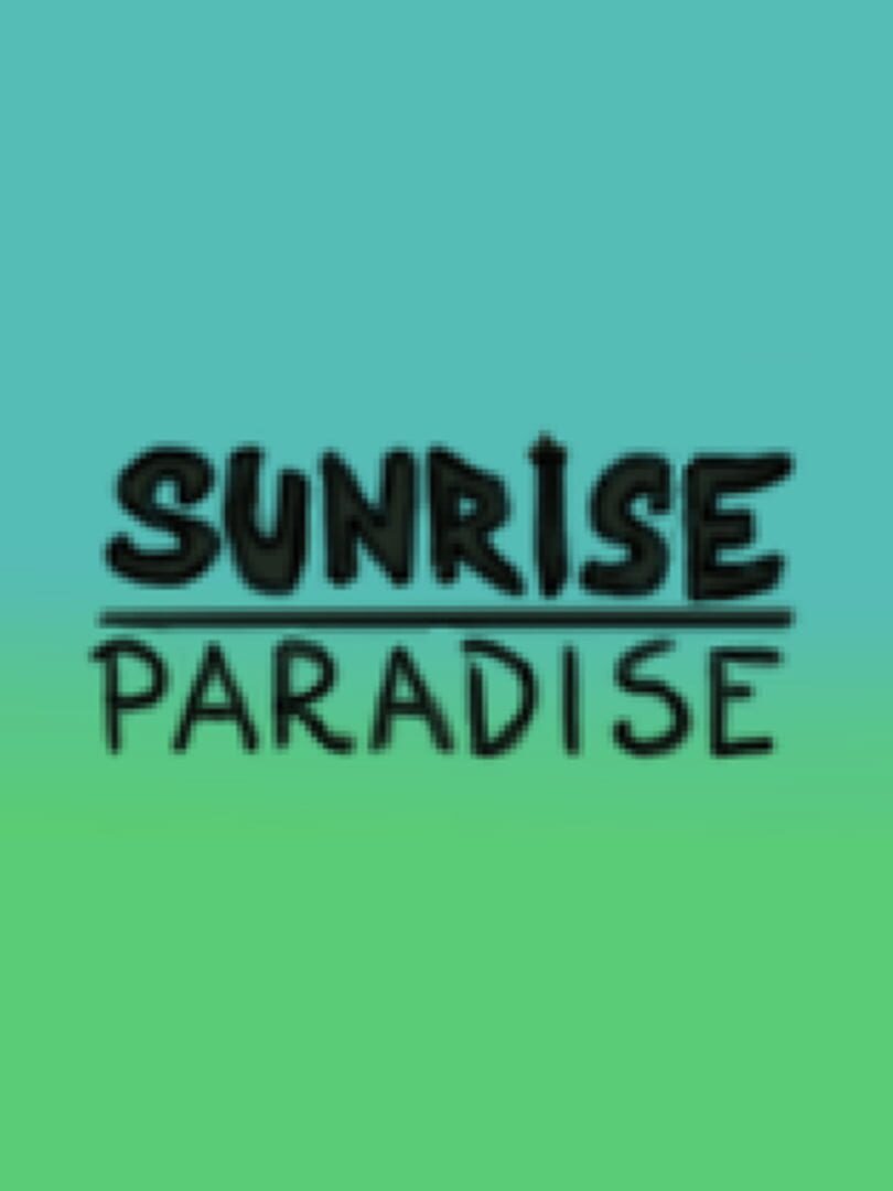 Sunrise Paradise (2015)