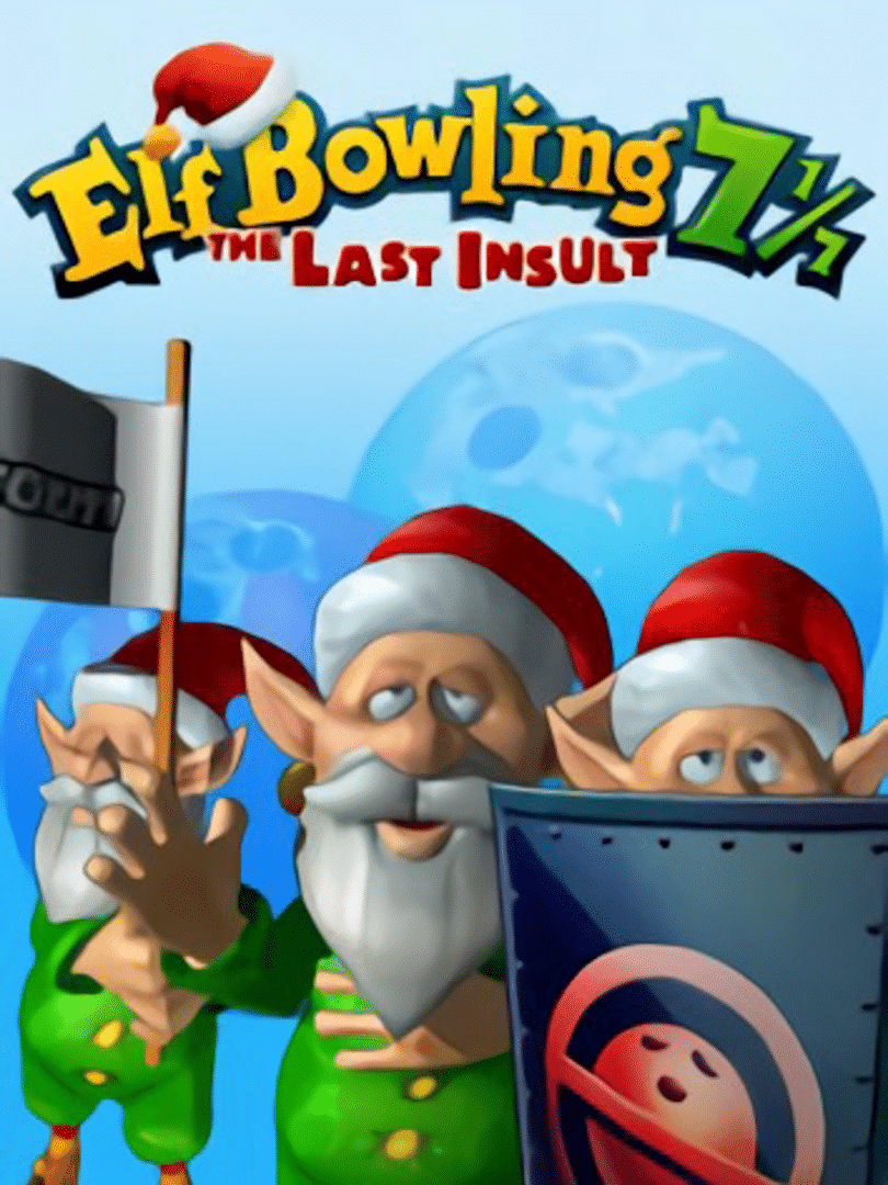 Elf Bowling 7 1/7: The Last Insult Cover