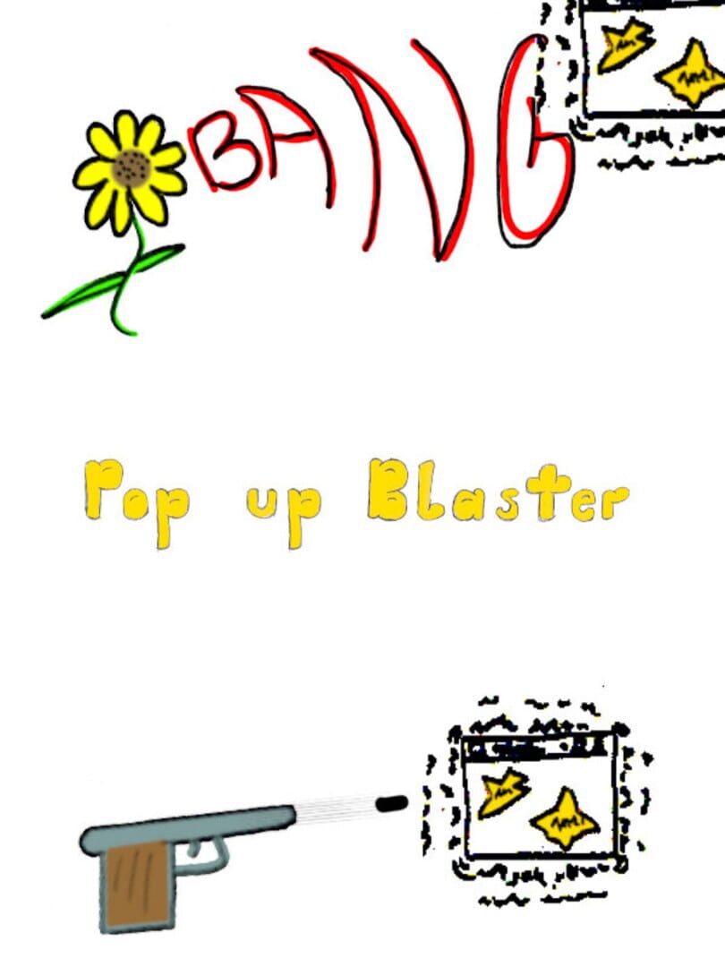 Pop up Blaster