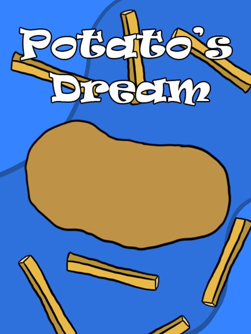 Potato's Dream