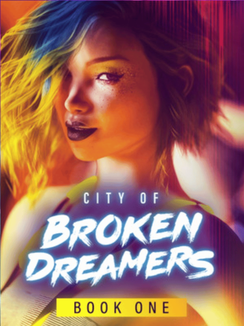 City of Broken Dreamers: Book One Cover
