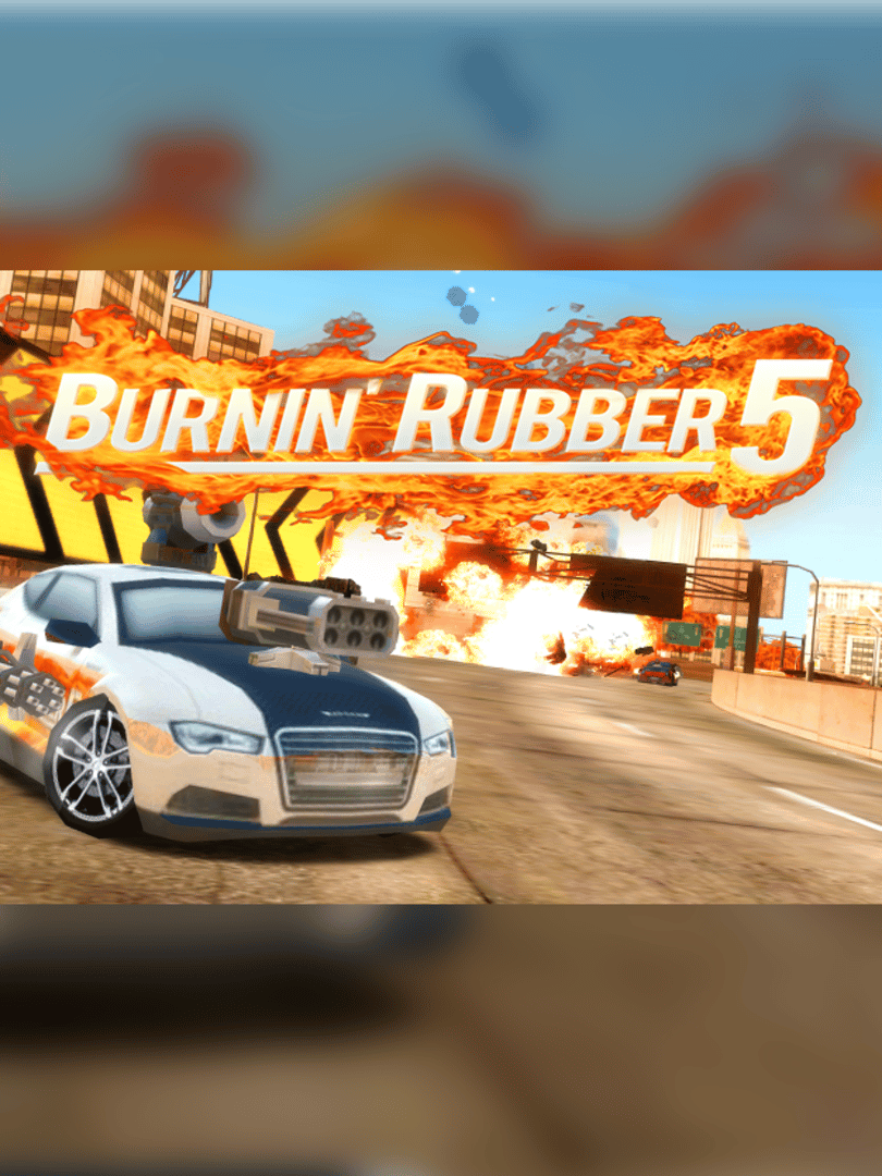 Burnin' Rubber 5 Cover