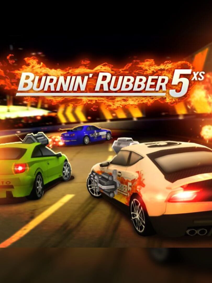 Burnin' Rubber 5 XS (2020)