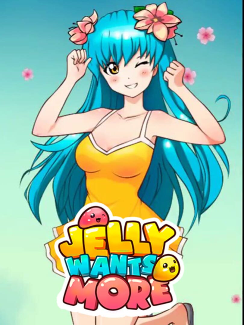 Jelly Wants More (2018)