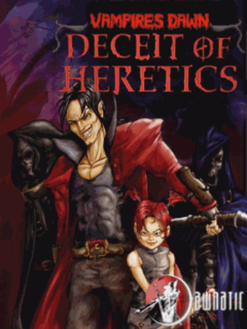 Vampires Dawn: Deceit of Heretics (2007)