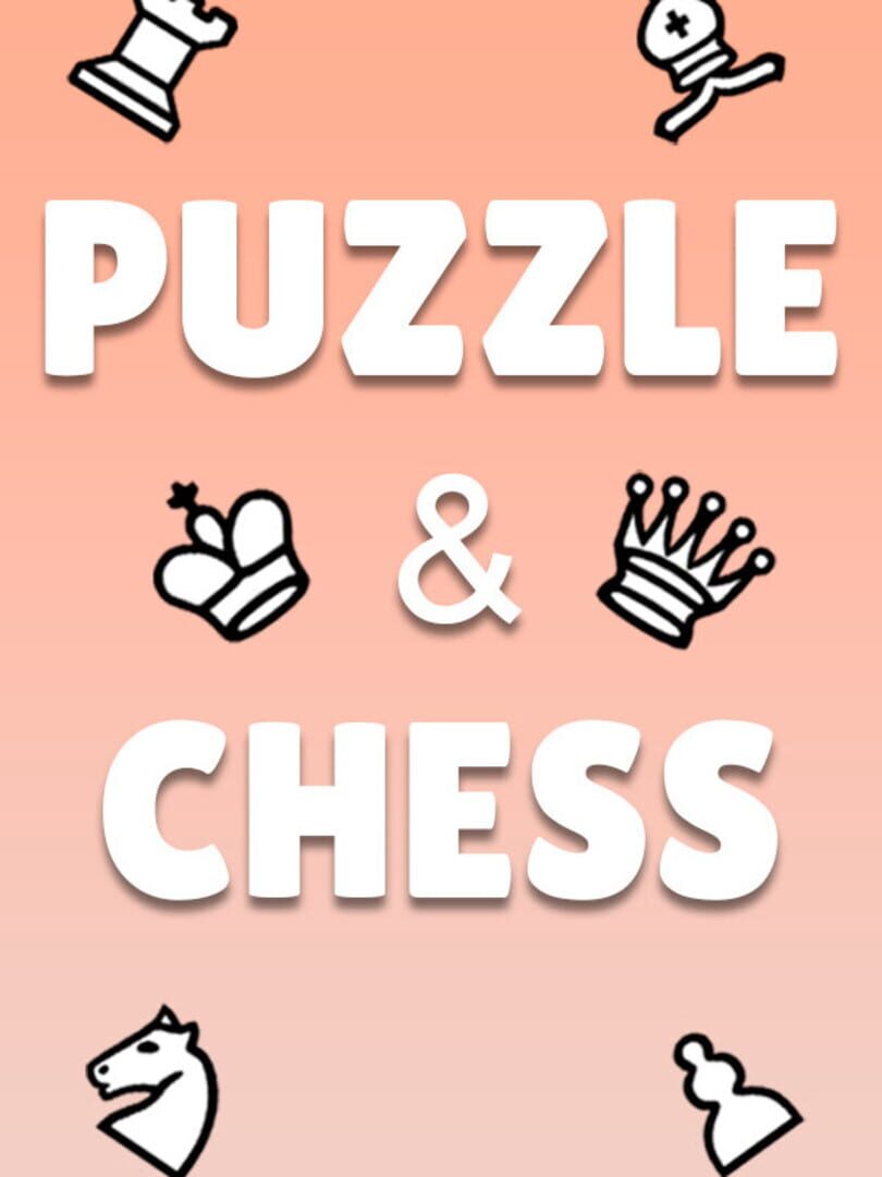 Puzzle & Chess (2021)