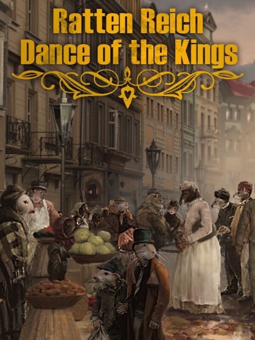 Ratten Reich: Dance of Kings
