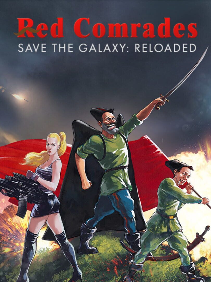 Red Comrades Save the Galaxy: Reloaded (2016)