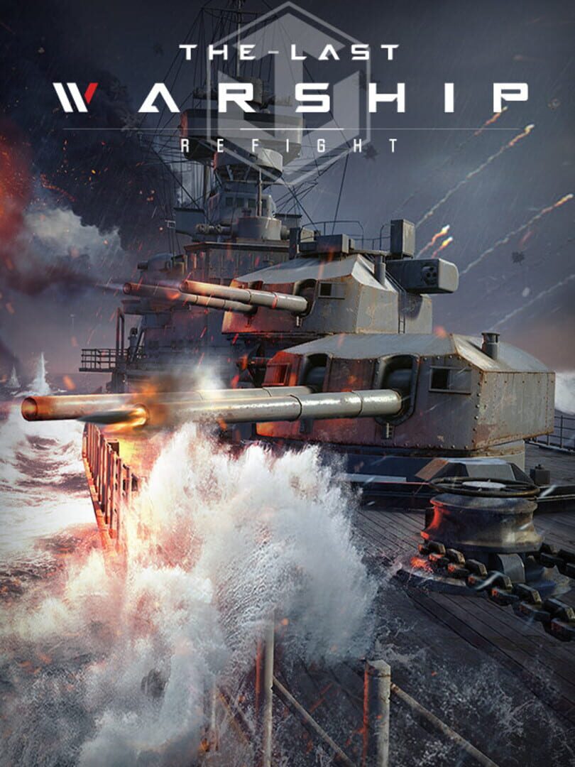 Refight: The Last Warship (2019)