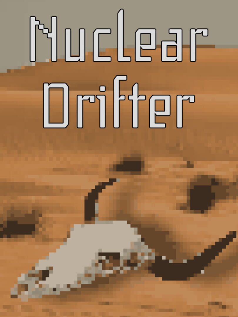 Nuclear Drifter (2021)