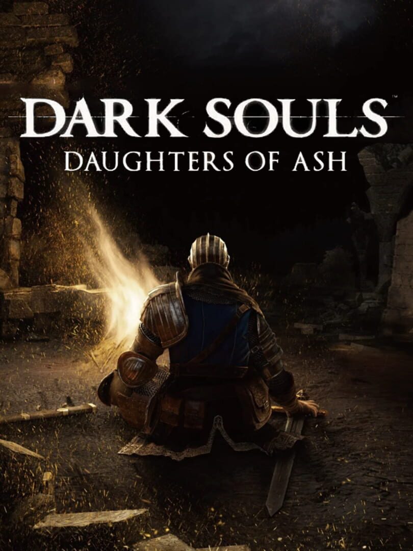 Dark Souls: Daughters of Ash (2019)