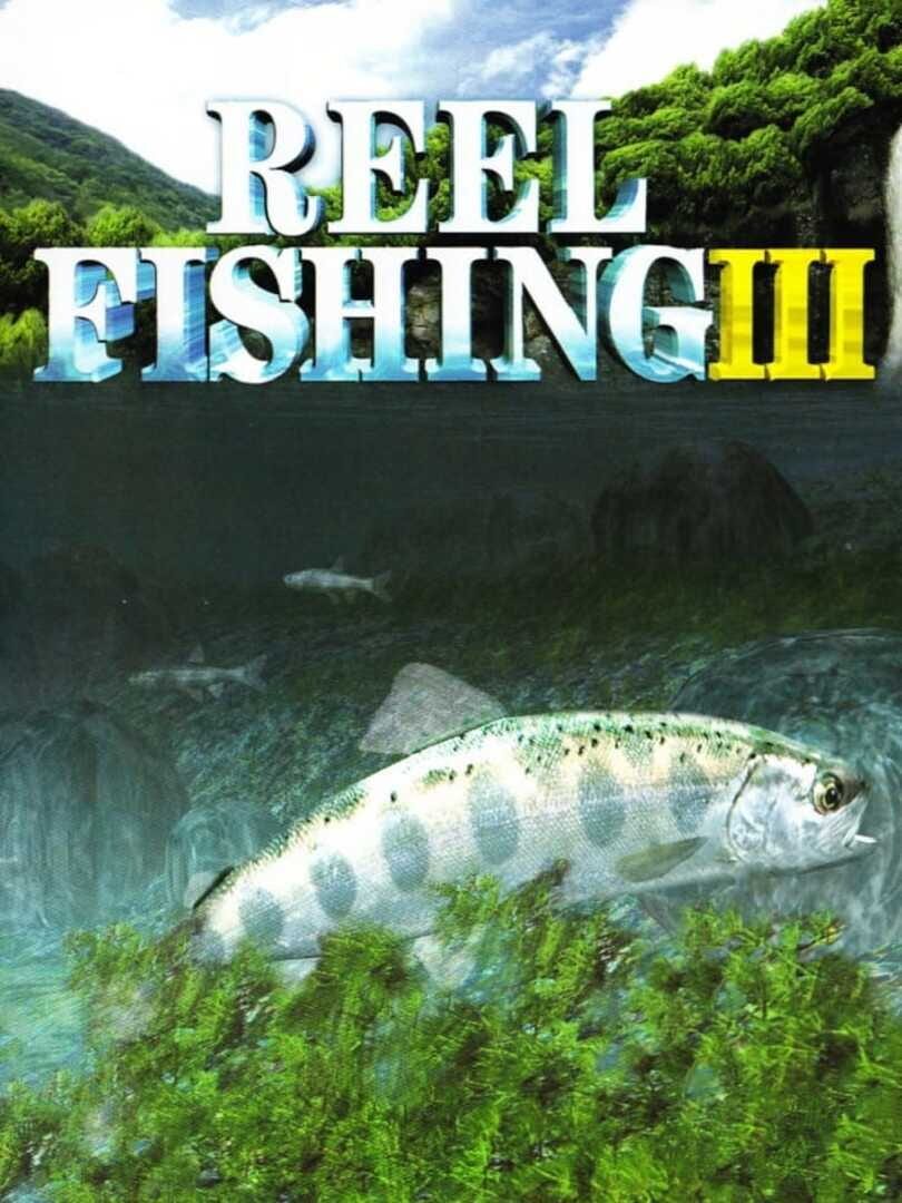 Reel Fishing III (2003)