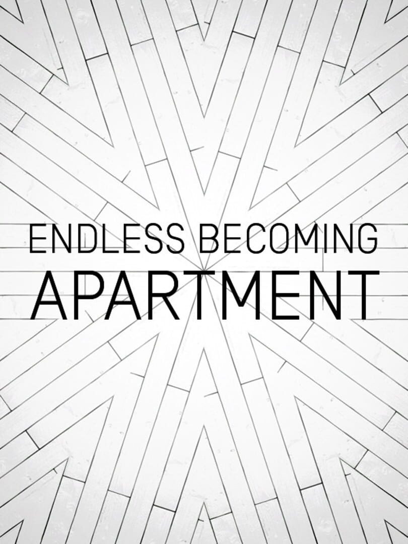 Endless Becoming: Apartment