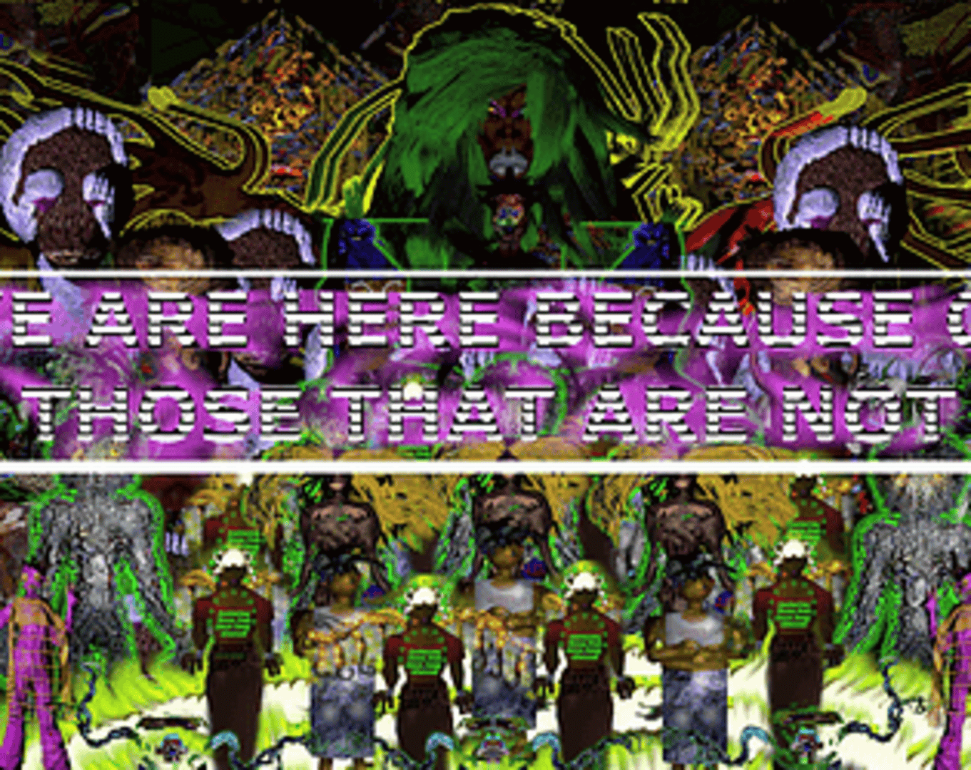 We Are Here Because of Those That Are Not Cover