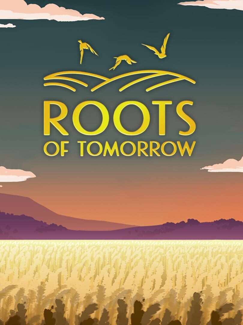 Roots of Tomorrow (2022)