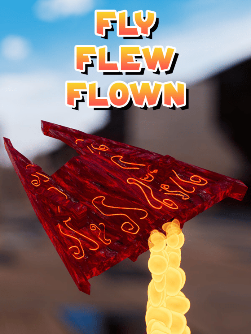 Fly Flew Flown Cover