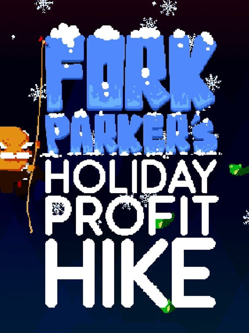 Fork Parker's Holiday Profit Hike (2014)