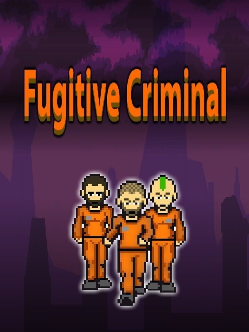 Fugitive Criminal