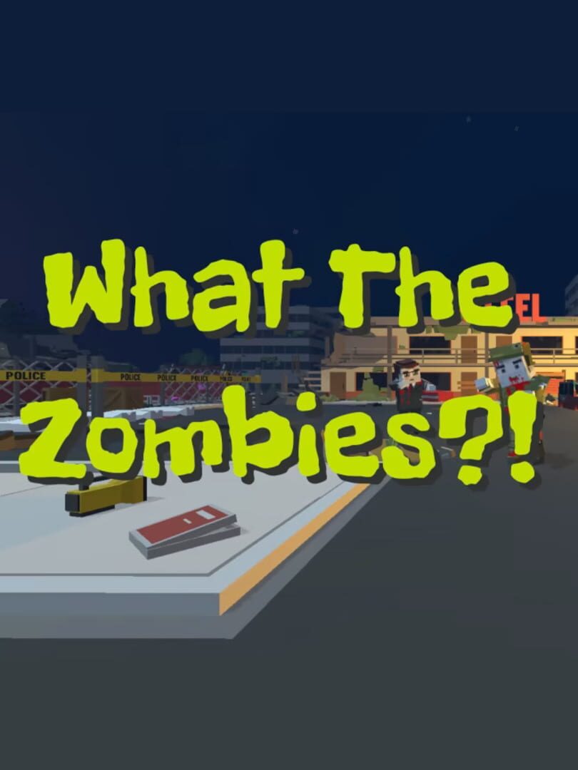 What the Zombies?! (2021)