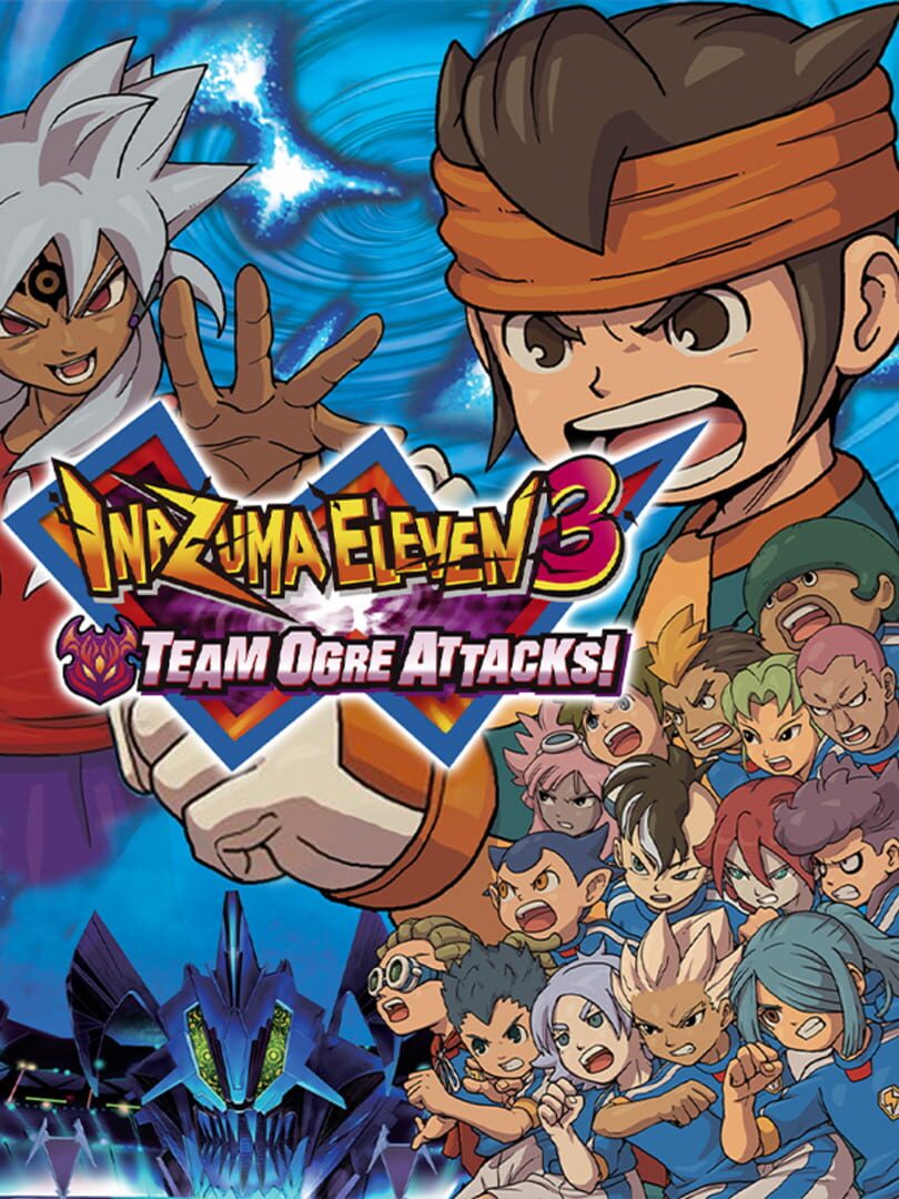 Inazuma Eleven 3: Team Ogre Attacks! (2010)