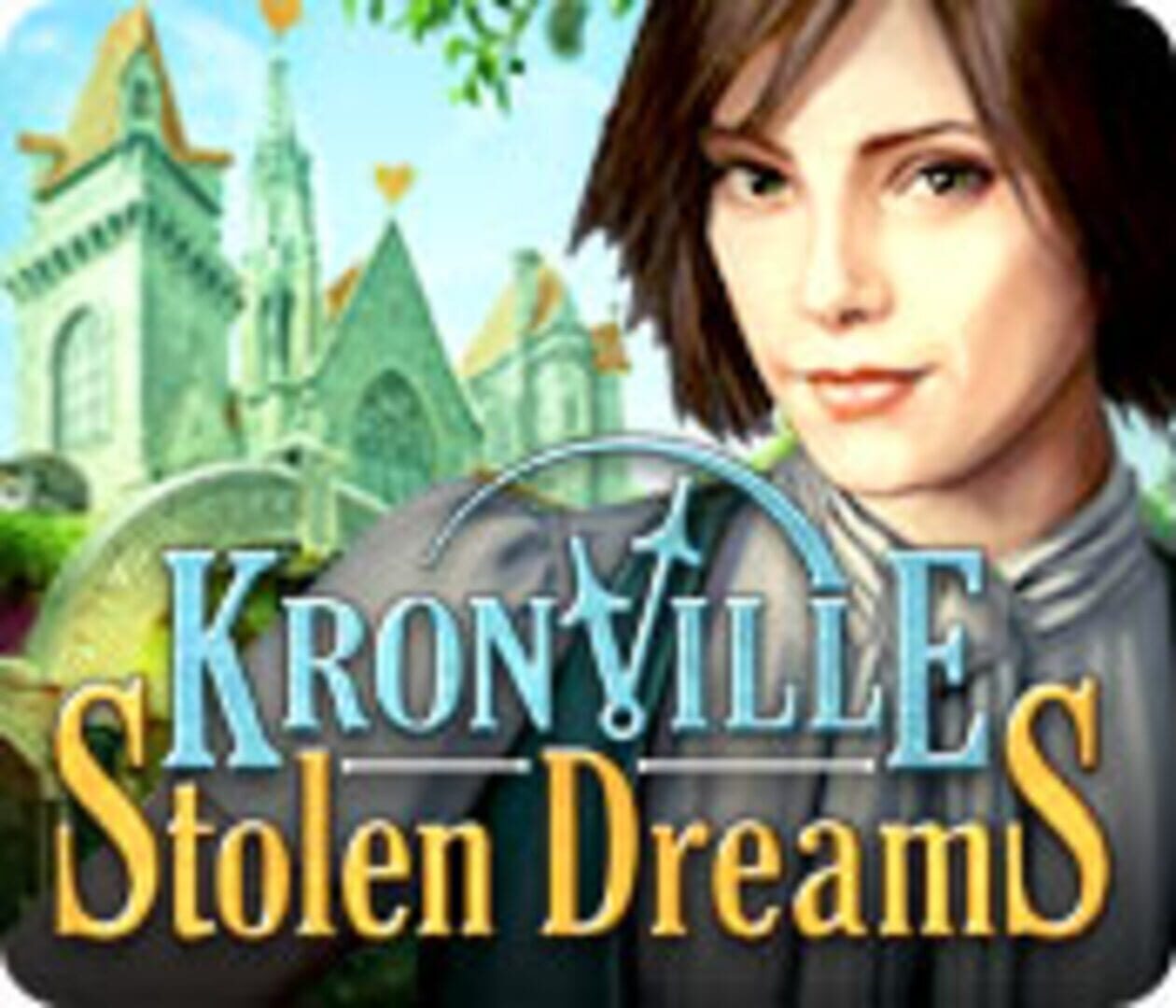 Kronville: Stolen Dreams (2001)