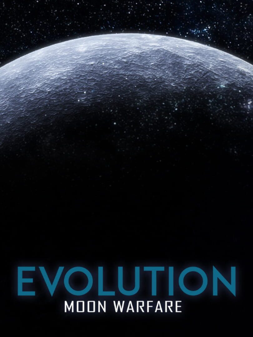 Evolution: Moon Warfare (2021)