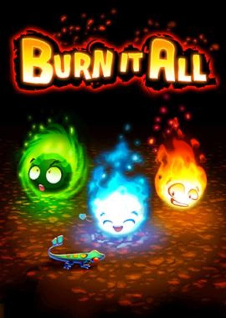 Burn It All!