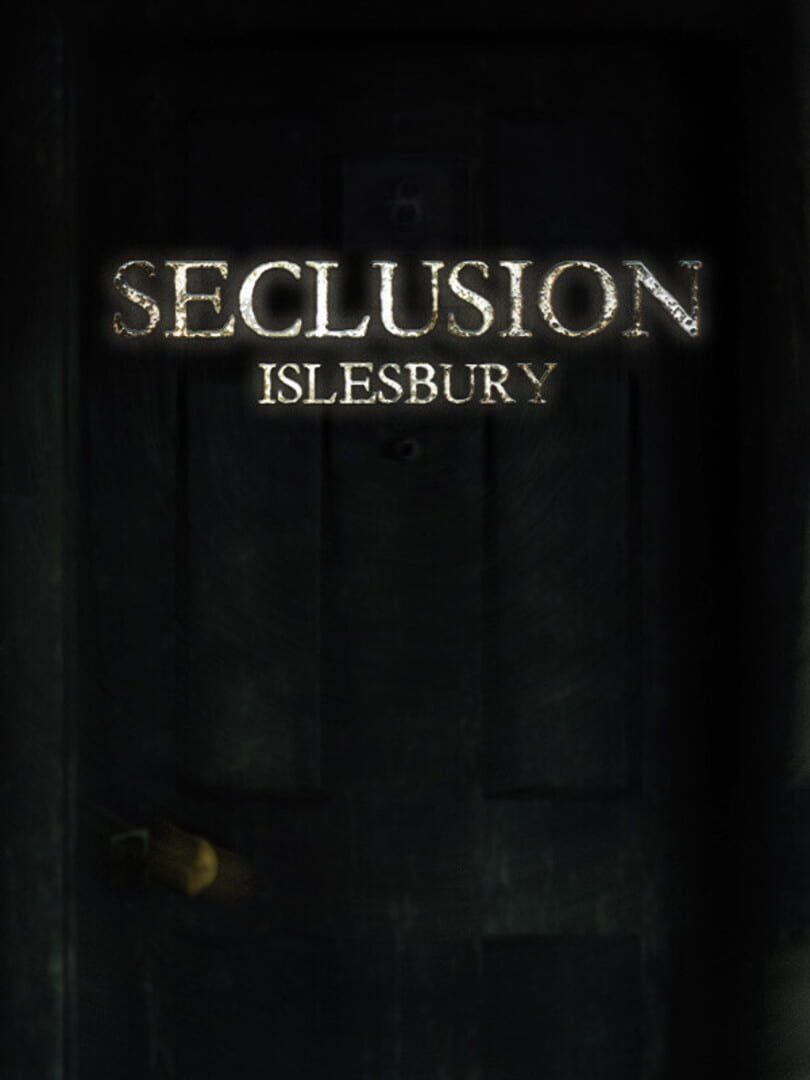 Seclusion: Islesbury