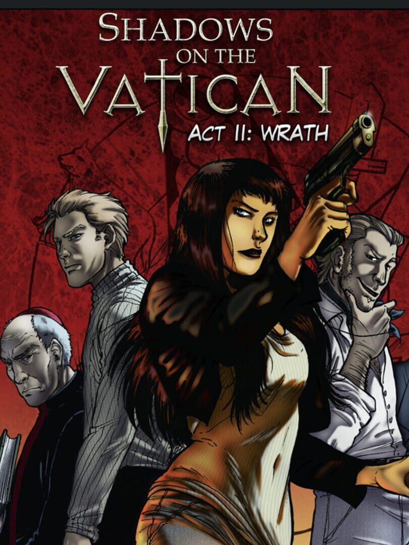 Shadows on the Vatican Act II: Wrath