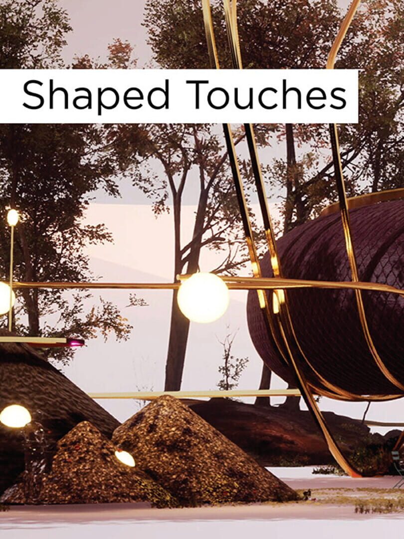 Shaped Touches