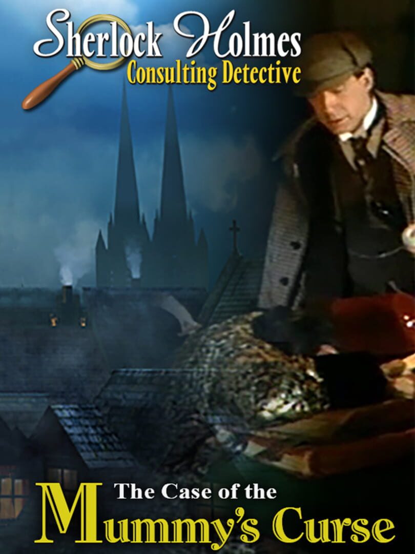 Sherlock Holmes Consulting Detective: The Case of the Mummy's Curse (2012)