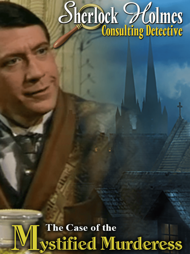 Sherlock Holmes Consulting Detective: The Case of the Mystified Murderess Cover