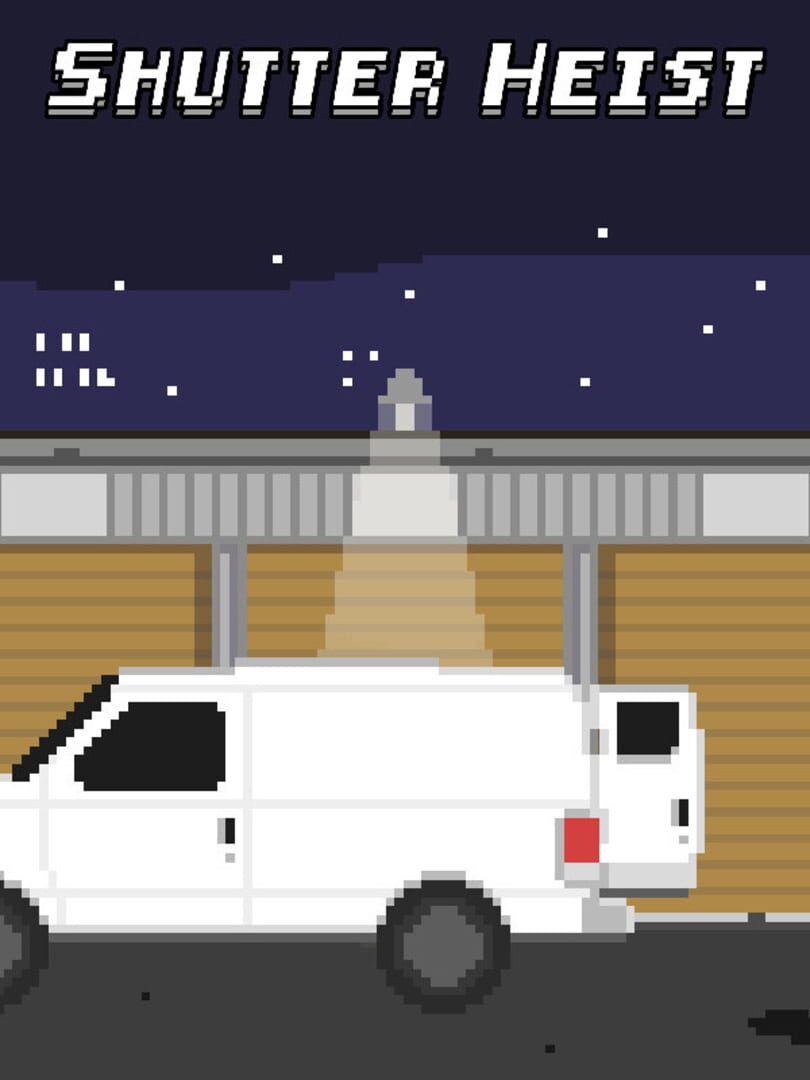Shutter Heist