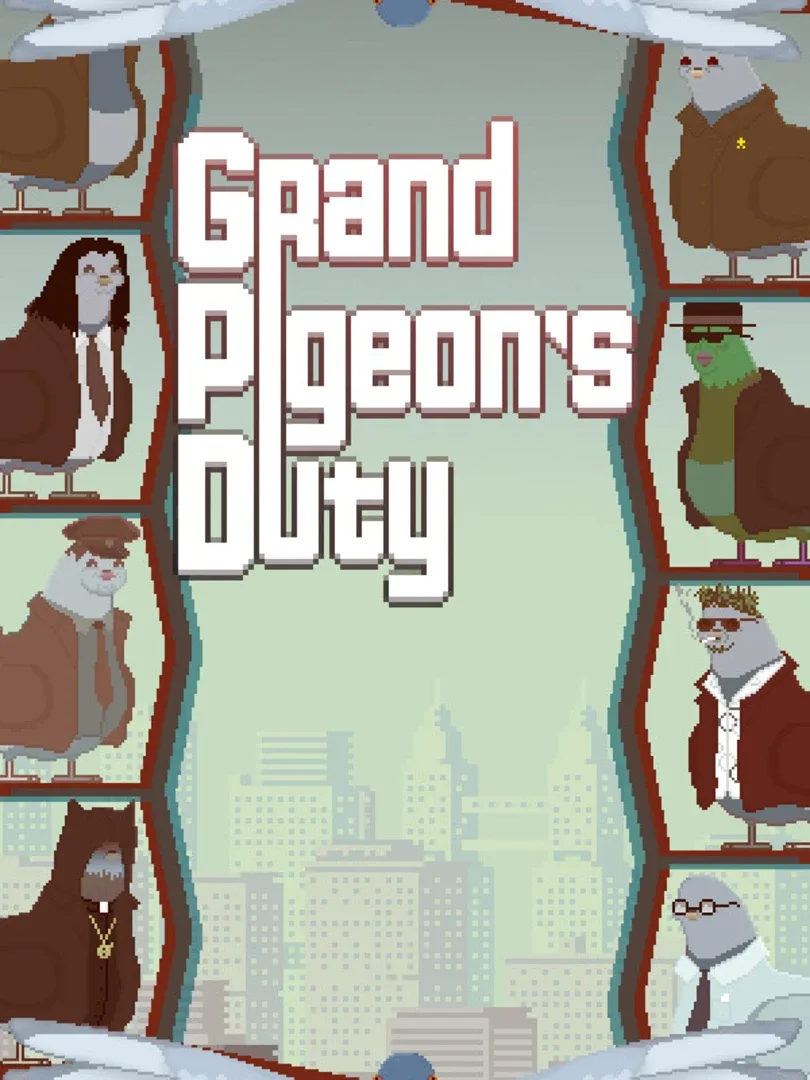 Grand Pigeon's Duty