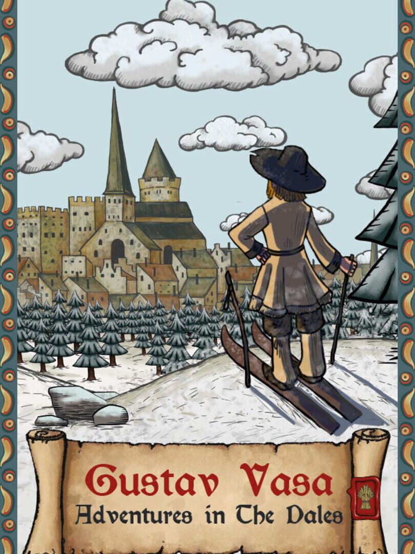 Gustav Vasa: Adventure in the Dales