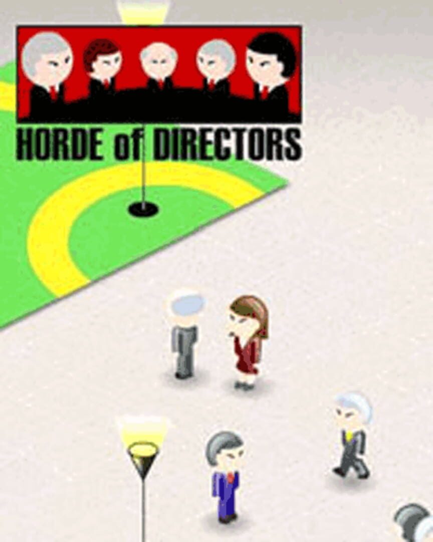 Horde of Directors (2004)