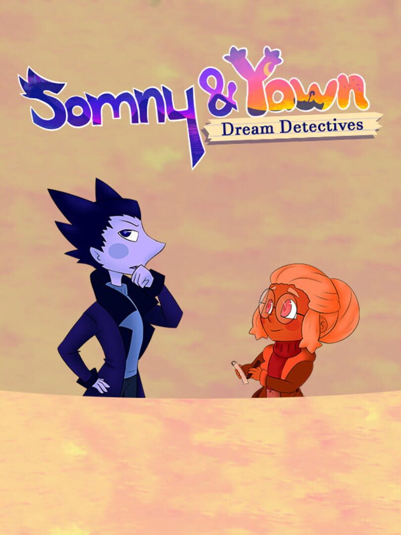 Somny & Yawn: Dream Detectives