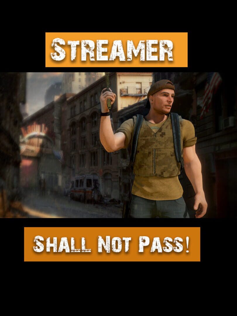 Streamer Shall Not Pass! (2019)