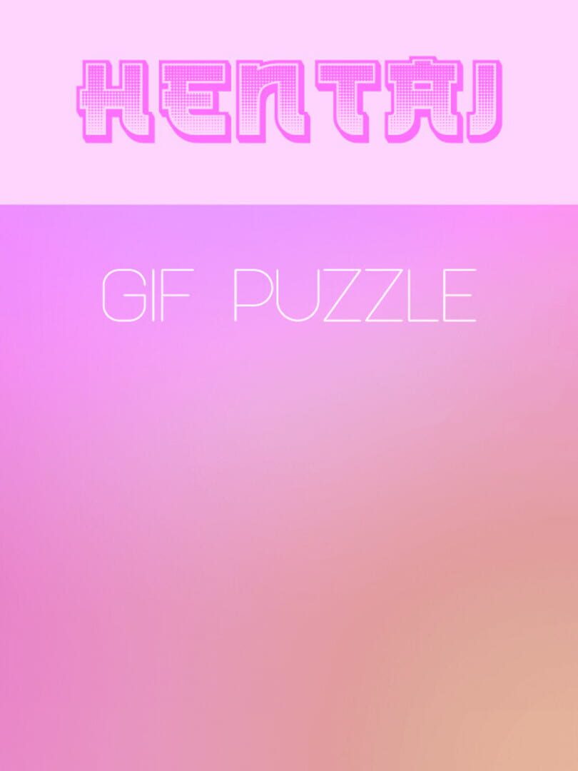 Hentai GIF Puzzle (2021)