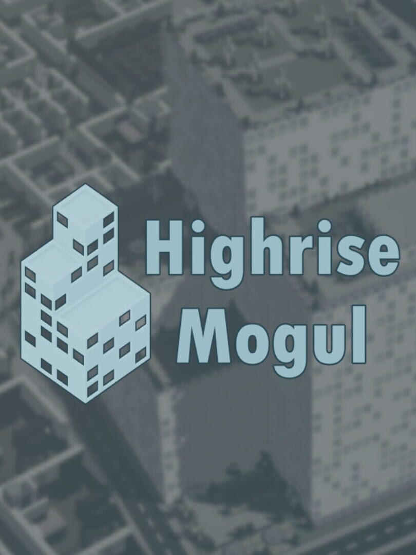 Cover image of Highrise Mogul