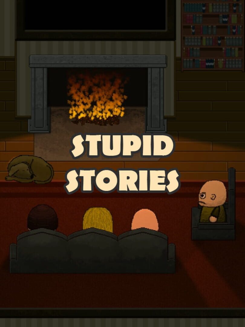 Stupid Stories