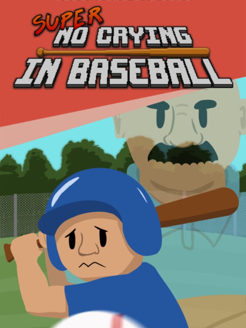 Super No Crying in Baseball (2020)