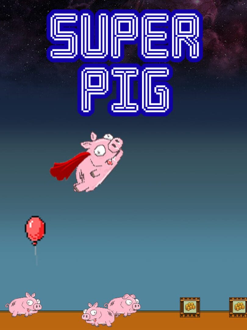 Super Pig (2019)