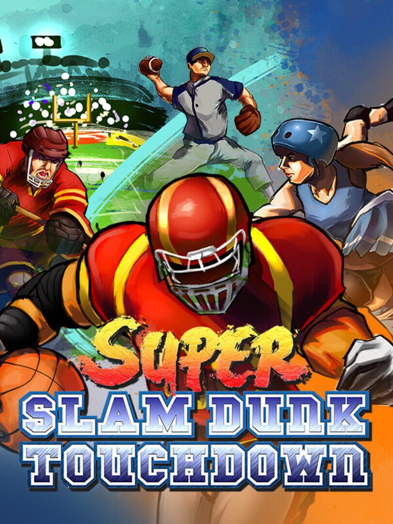 Super Slam Dunk Touchdown (2015)