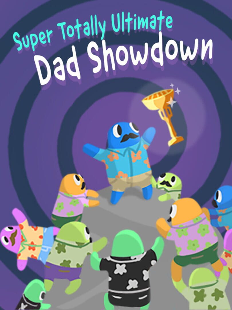 Super Totally Ultimate Dad Showdown (2021)